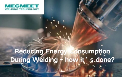 How to Reduce Energy Consumption During Welding.jpg
